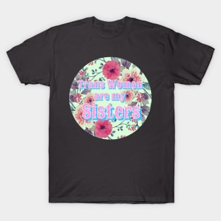 Trans Sisters T-Shirt